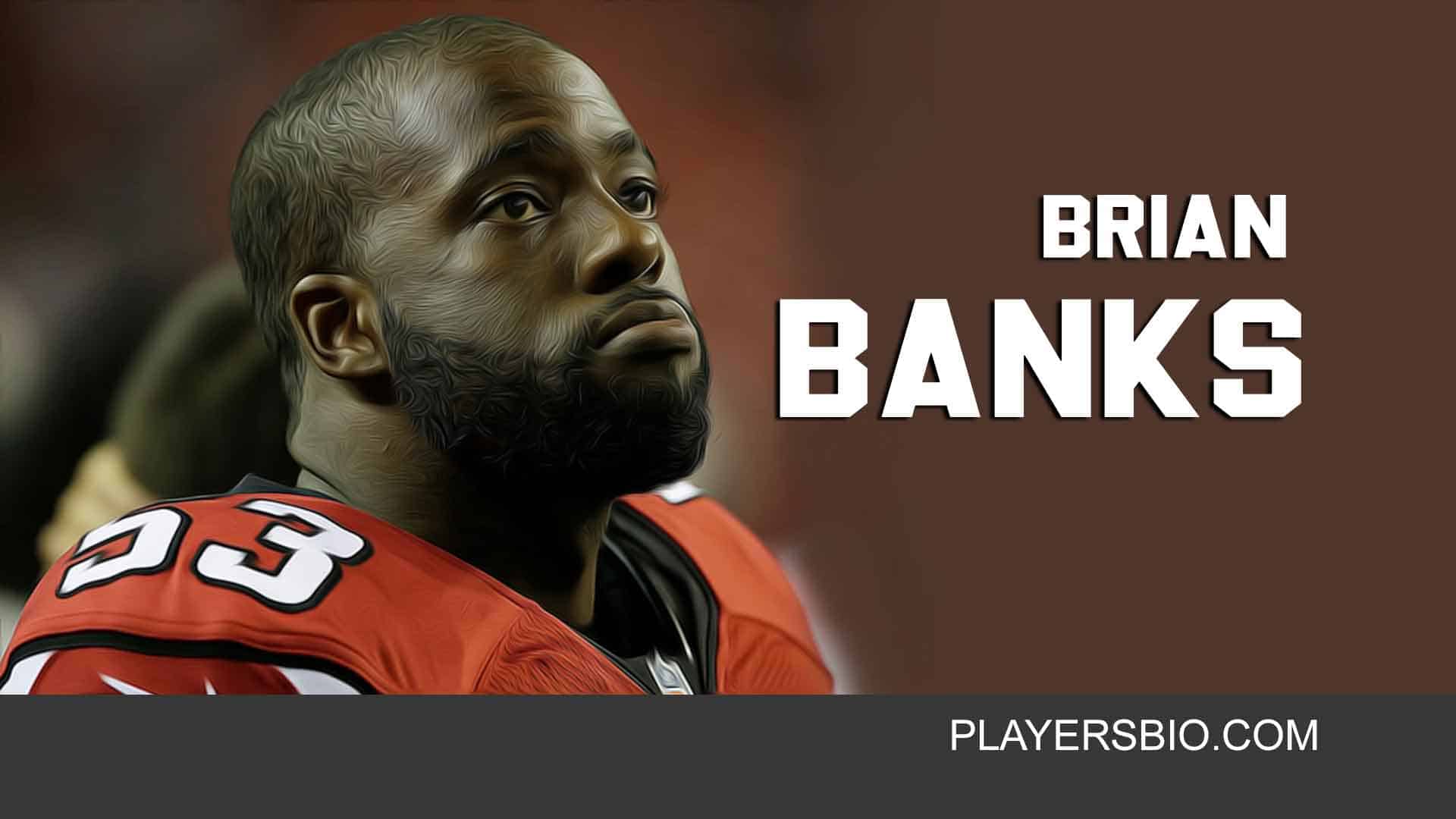 Brian banks quotes